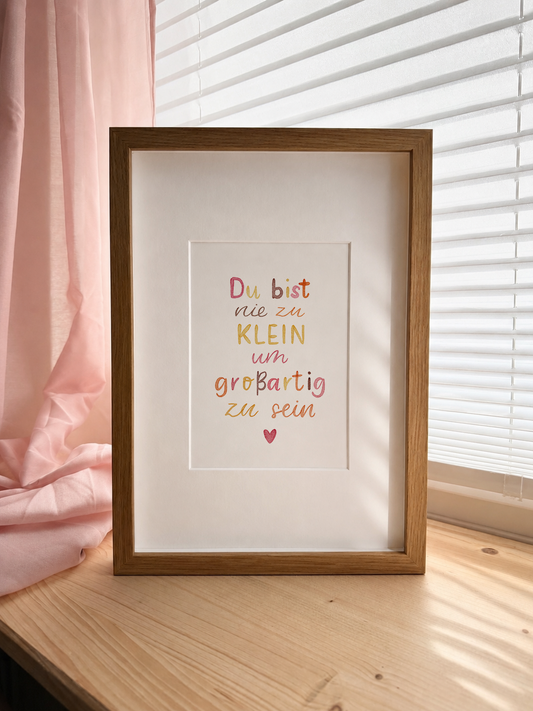 Poster »Du bist nie zu klein, um ...«