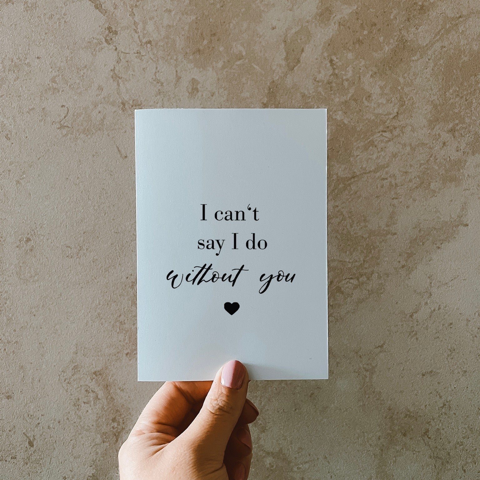 Postkarte DIN A6 Minimalistisch Karte für die Trauzeugin mit Text I can't say I do without you