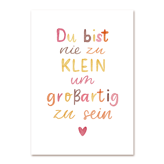Poster »Du bist nie zu klein, um ...«